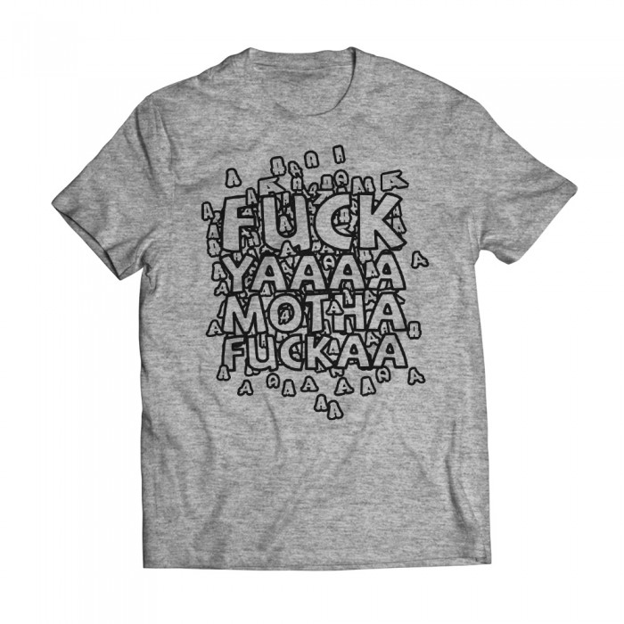 Tshirt B a Fucka Grey